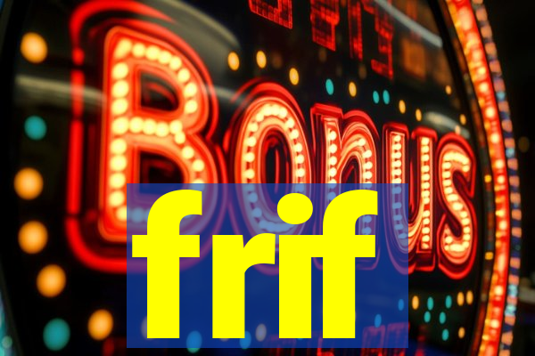 frif