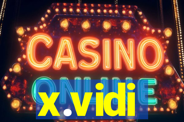 x.vidi