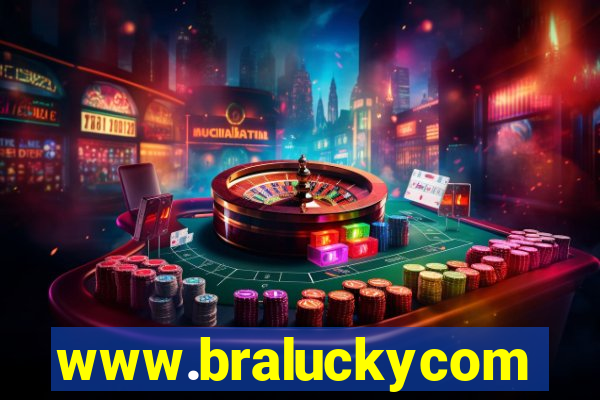 www.braluckycom
