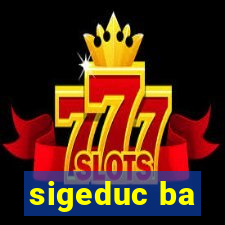 sigeduc ba