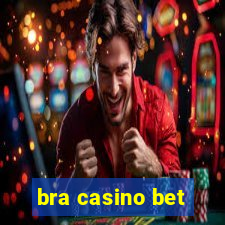 bra casino bet