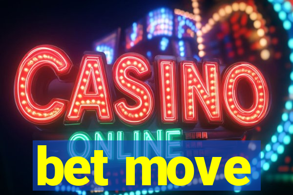 bet move