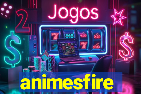 animesfire
