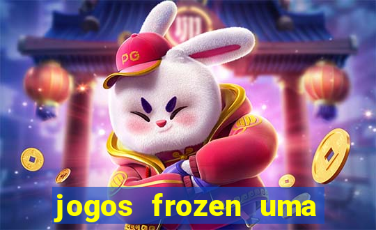 jogos frozen uma aventura congelante problema em dobro