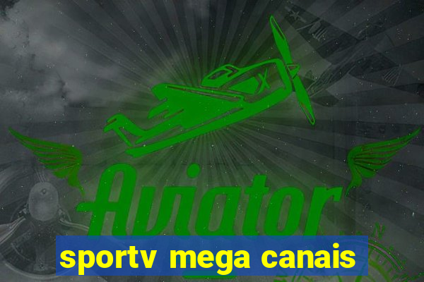 sportv mega canais