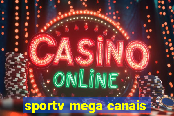 sportv mega canais