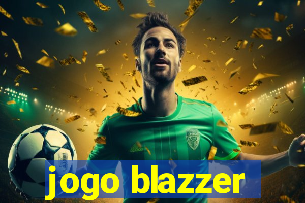 jogo blazzer
