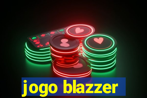 jogo blazzer