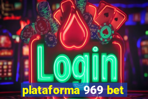 plataforma 969 bet