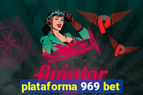 plataforma 969 bet