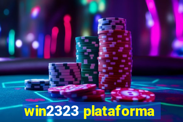 win2323 plataforma