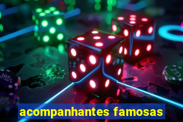 acompanhantes famosas