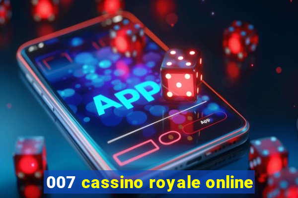 007 cassino royale online