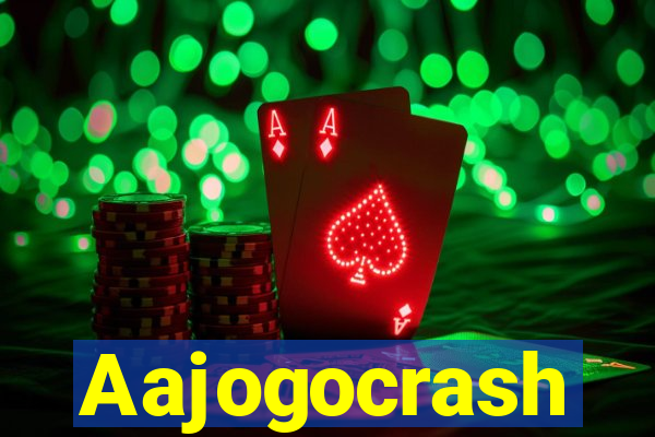 Aajogocrash