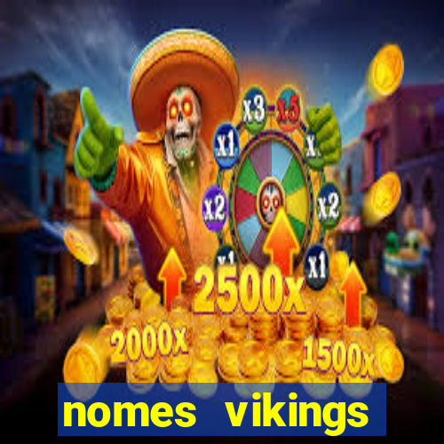 nomes vikings masculinos e significados