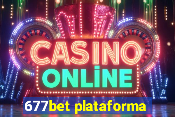 677bet plataforma