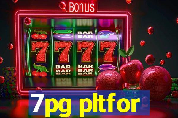 7pg pltfor