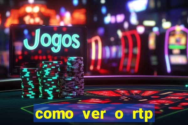 como ver o rtp dos slots