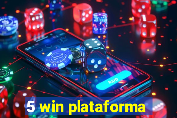 5 win plataforma