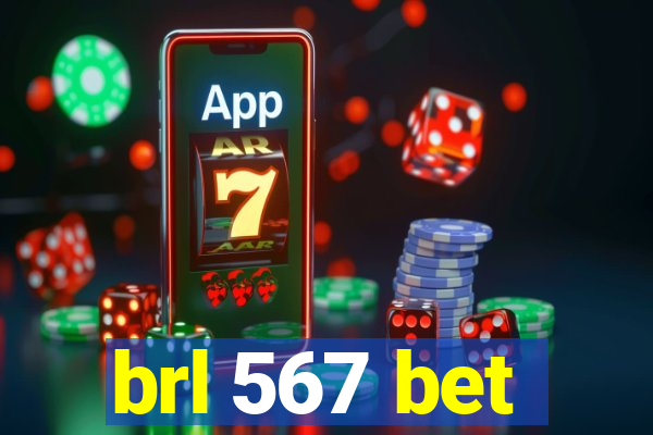 brl 567 bet