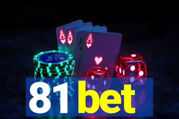 81 bet