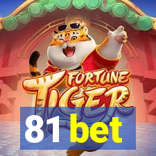 81 bet