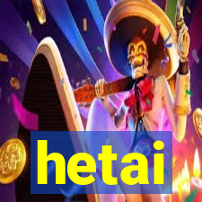 hetai