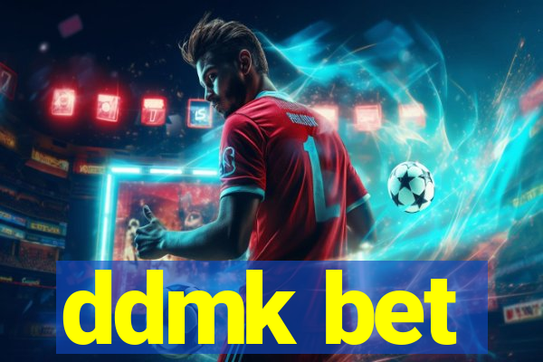 ddmk bet