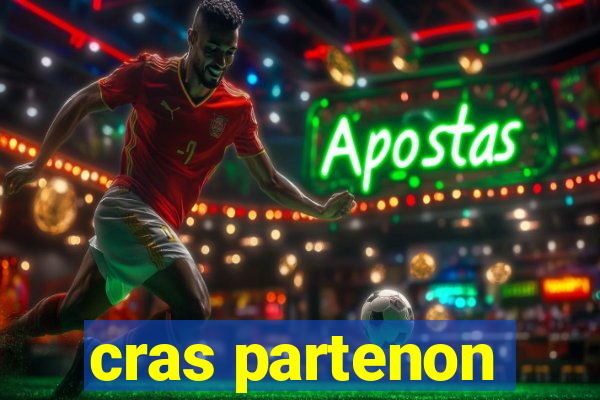 cras partenon