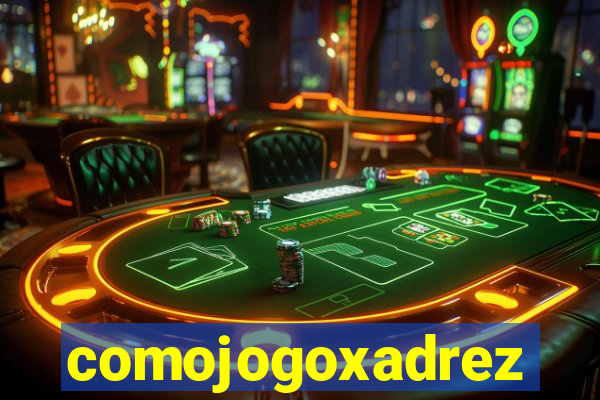comojogoxadrez