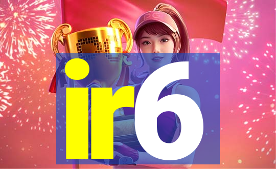 ir6