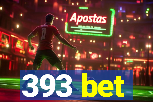 393 bet