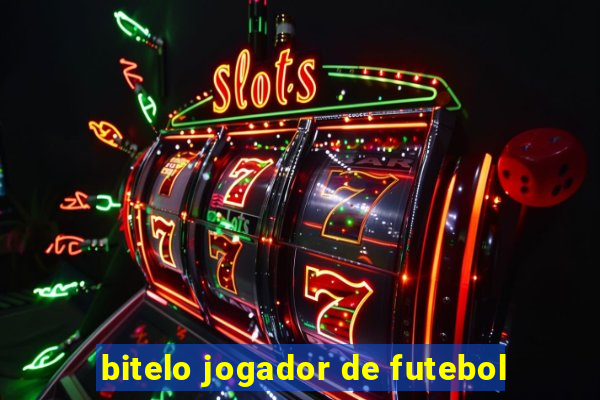 bitelo jogador de futebol