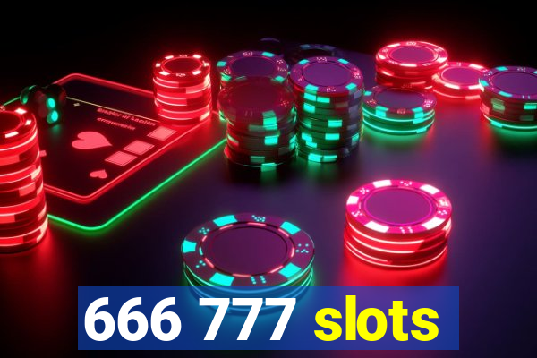 666 777 slots