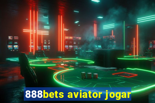 888bets aviator jogar