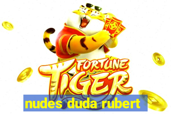 nudes duda rubert