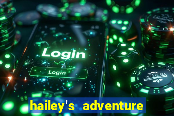 hailey's adventure mod unlimited money