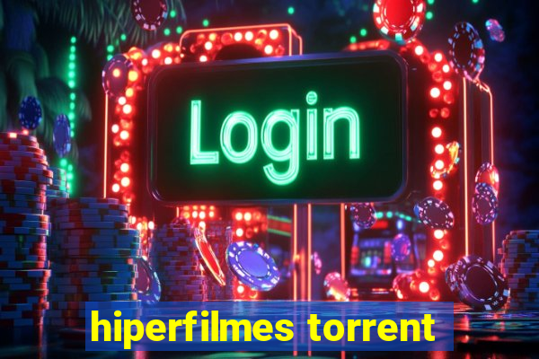 hiperfilmes torrent