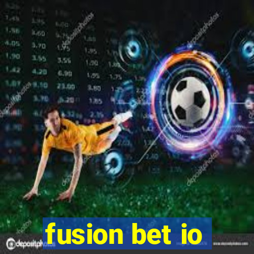 fusion bet io