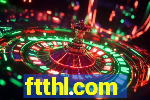 ftthl.com