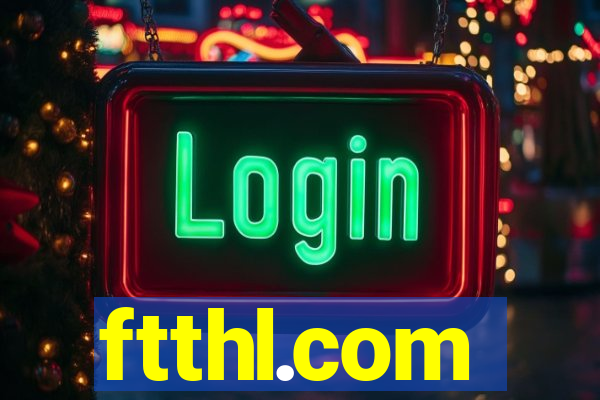 ftthl.com