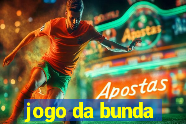jogo da bunda