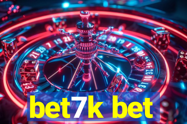 bet7k bet