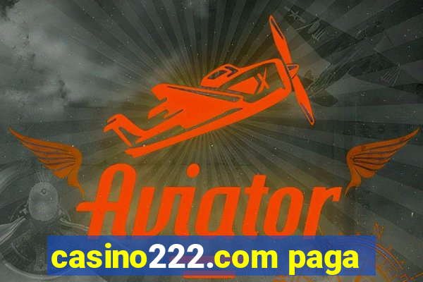 casino222.com paga
