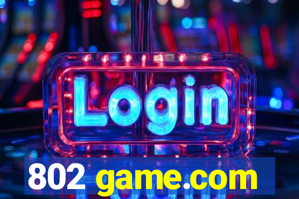 802 game.com