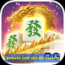 gemada com cha de marcela
