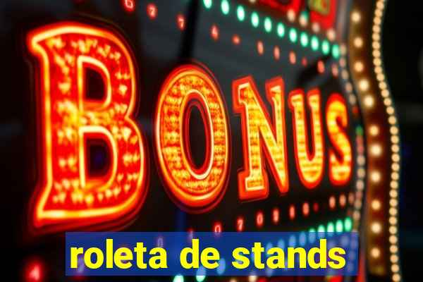 roleta de stands