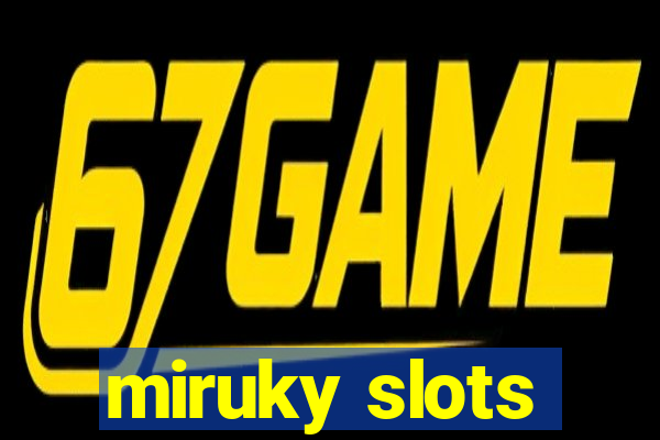 miruky slots
