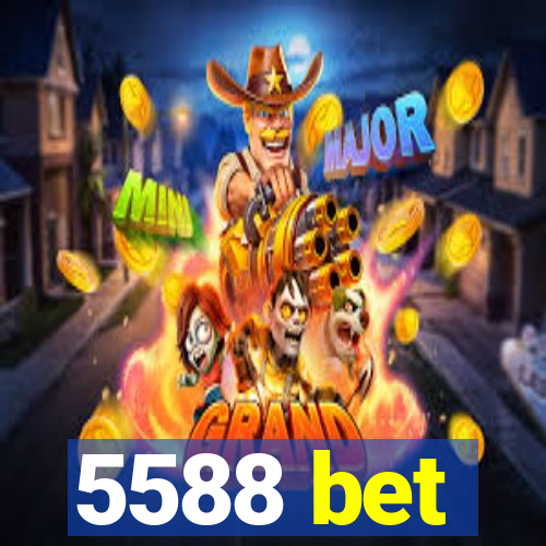 5588 bet