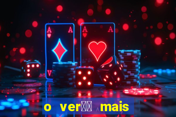 o ver鑼玱 mais quente filme completo dublado